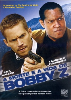 A Morte E A Vida de Bobby Z 